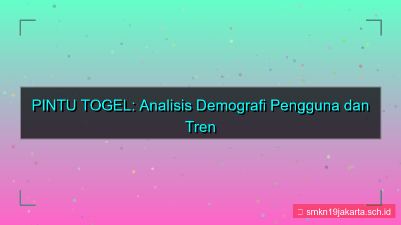 tampilan PINTU TOGEL analisis demografi daftar