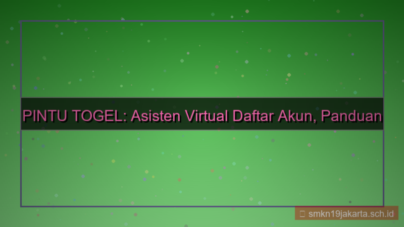 ilustrasi PINTU TOGEL asisten virtual daftar