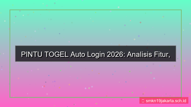 tampilan PINTU TOGEL auto login 2026