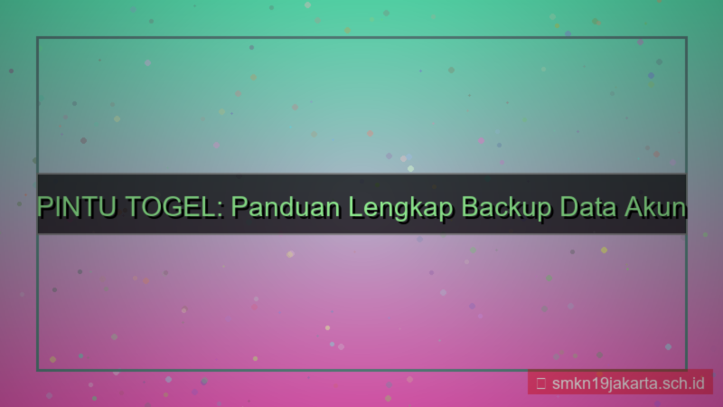 tampilan PINTU TOGEL backup data akun