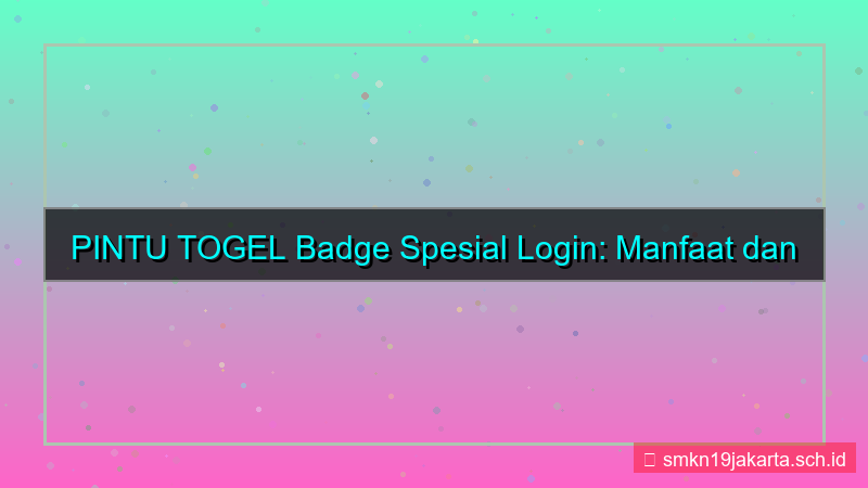 PINTU TOGEL badge spesial login