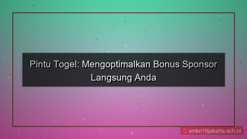 desain PINTU TOGEL bonus sponsor langsung