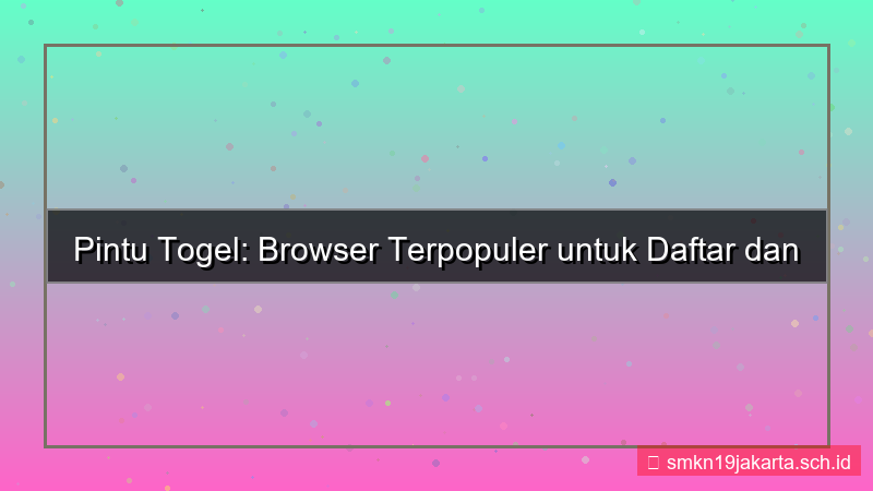 PINTU TOGEL browser terbanyak daftar