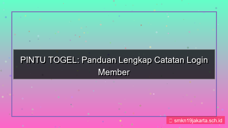 PINTU TOGEL catatan login member
