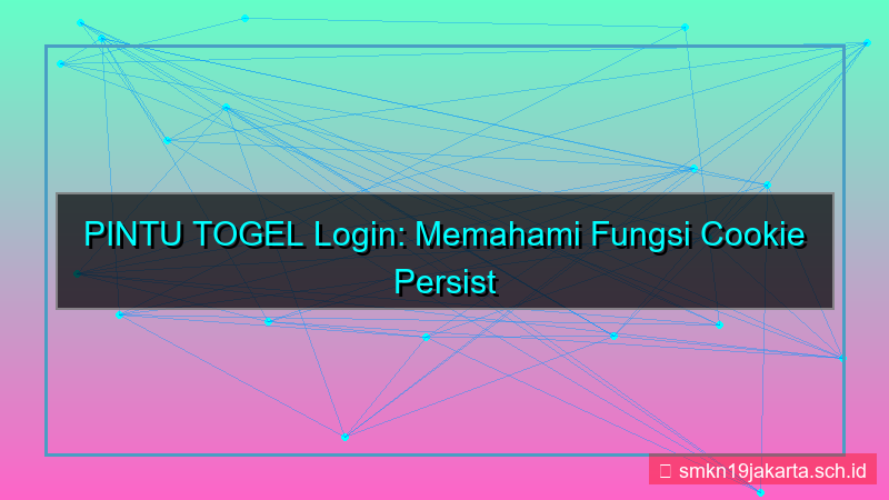 desain PINTU TOGEL cookie login persist
