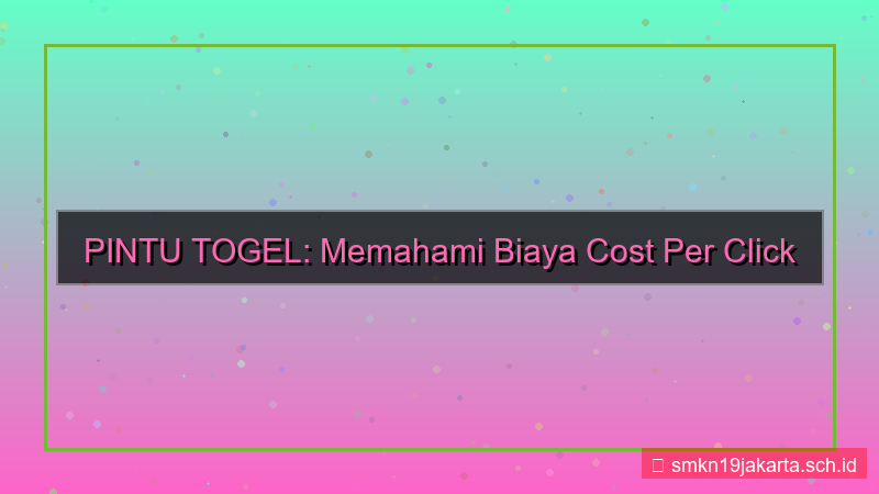 konten PINTU TOGEL cost per click pintutogel