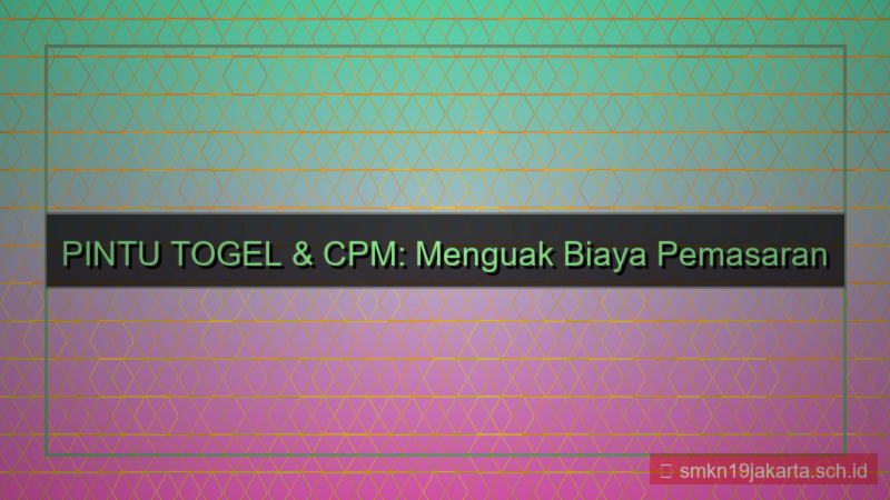 ilustrasi PINTU TOGEL cost per mille pintutogel