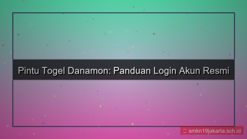tampilan PINTU TOGEL danamon login akun