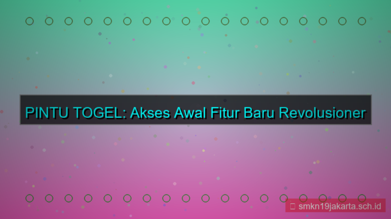 ilustrasi PINTU TOGEL early access fitur baru