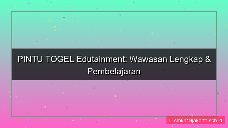 gambar PINTU TOGEL edutainment pintutogel