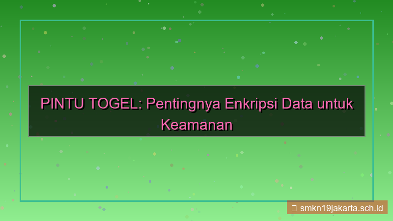 desain PINTU TOGEL enkripsi data kirim