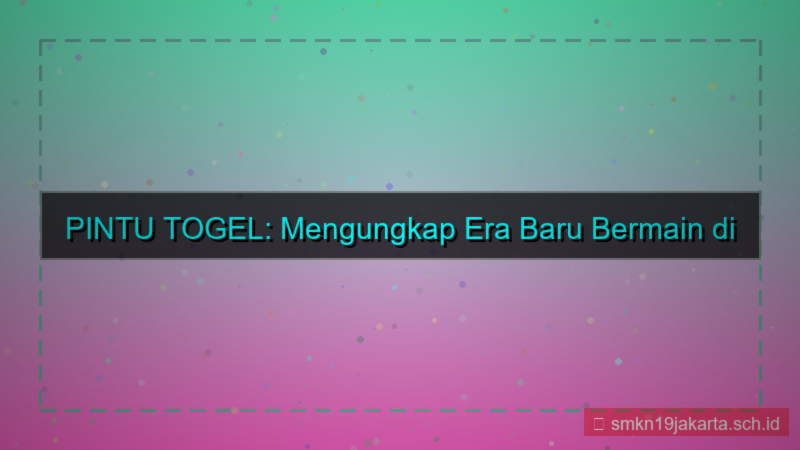 konten PINTU TOGEL era baru pintutogel