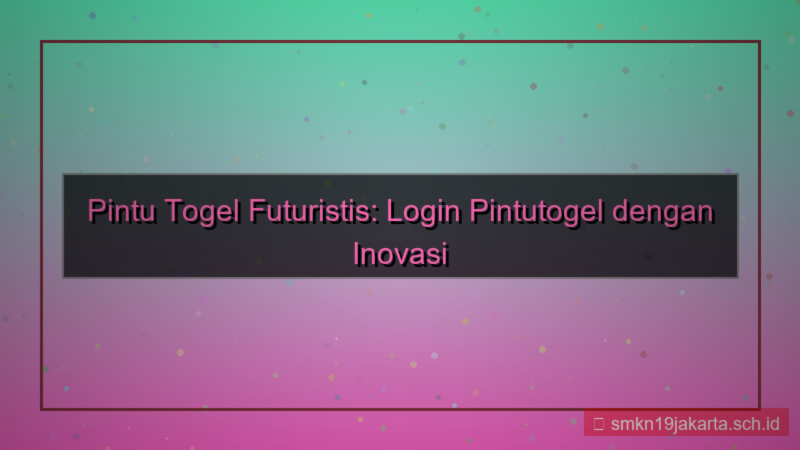 visual PINTU TOGEL futuristik login pintutogel