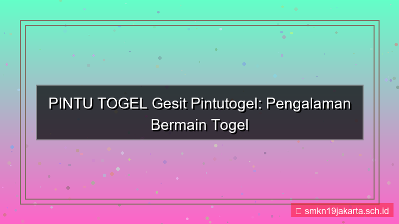 PINTU TOGEL gesit pintutogel