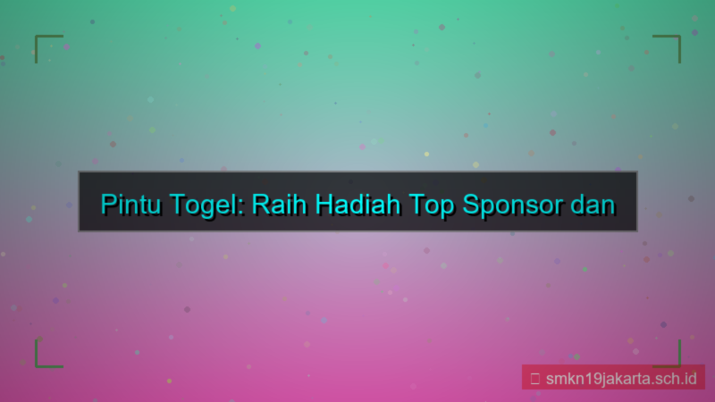 PINTU TOGEL hadiah top sponsor