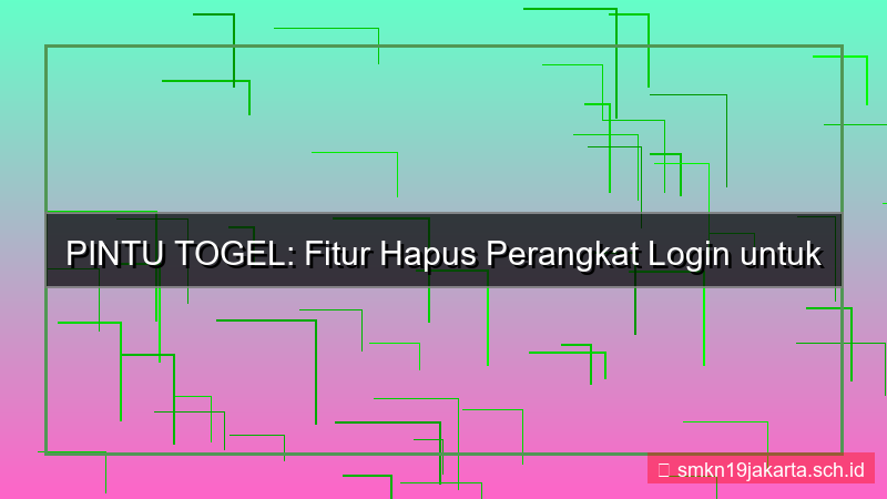 gambar PINTU TOGEL hapus perangkat login