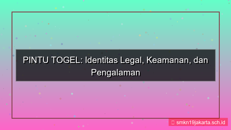visual PINTU TOGEL identitas legal pintutogel