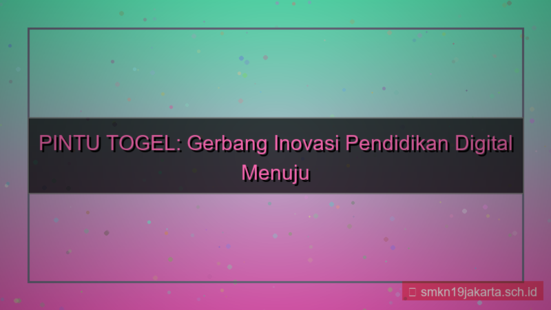 gambar PINTU TOGEL inovasi pendidikan pintutogel