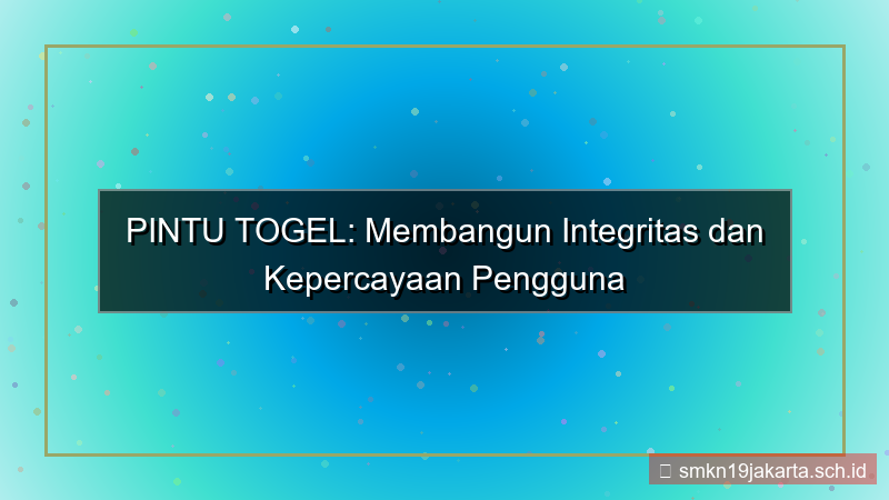 ilustrasi PINTU TOGEL integritas pintutogel