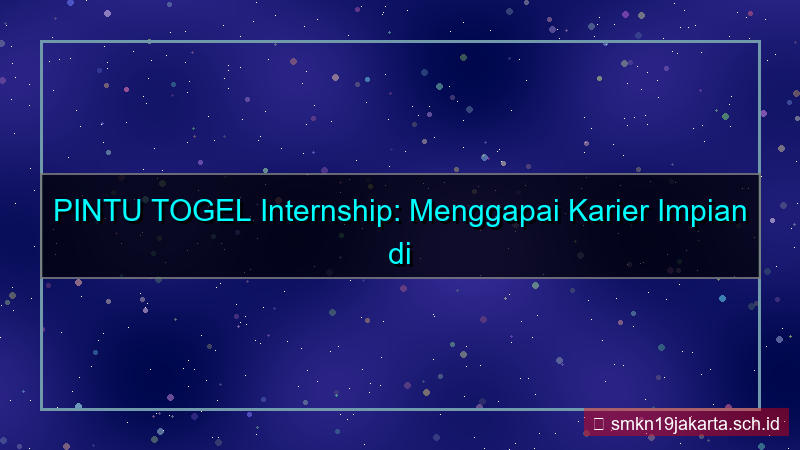 gambar PINTU TOGEL internship pintutogel