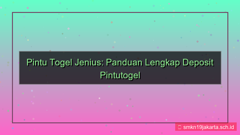 PINTU TOGEL jenius deposit pintutogel