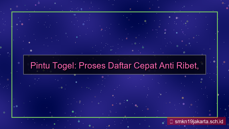 gambar PINTU TOGEL kecepatan proses daftar