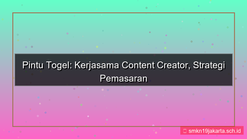 konten PINTU TOGEL kerjasama content creator