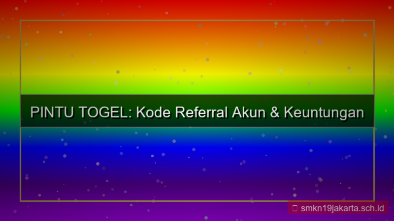 konten PINTU TOGEL kode referral akun