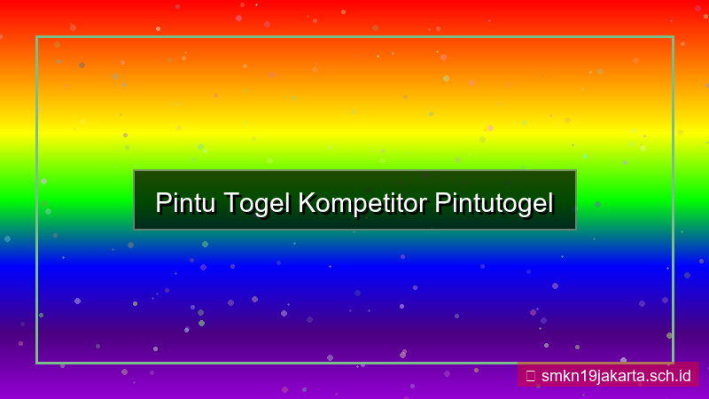 PINTU TOGEL kompetitor pintutogel
