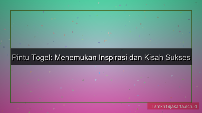 PINTU TOGEL konten inspiratif pintutogel