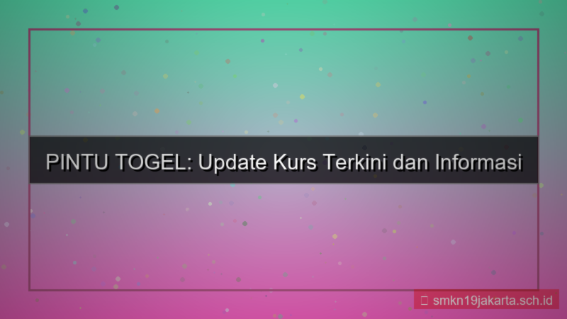 ilustrasi PINTU TOGEL kurs update pintutogel