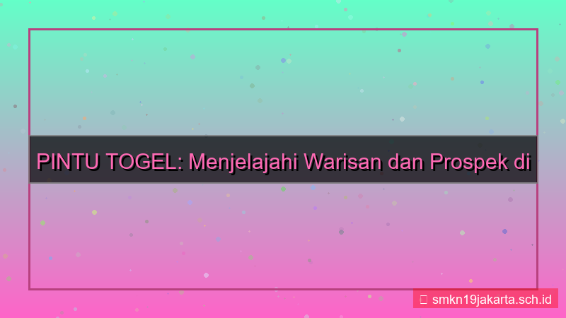 konten PINTU TOGEL legacy pintutogel 2026