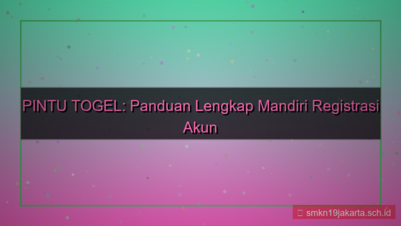 desain PINTU TOGEL mandiri registrasi pintutogel