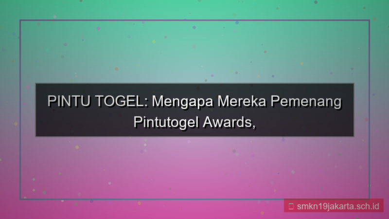 tampilan PINTU TOGEL pemenang pintutogel awards