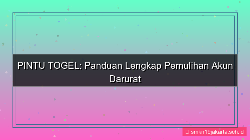 gambar PINTU TOGEL pemulihan akun darurat