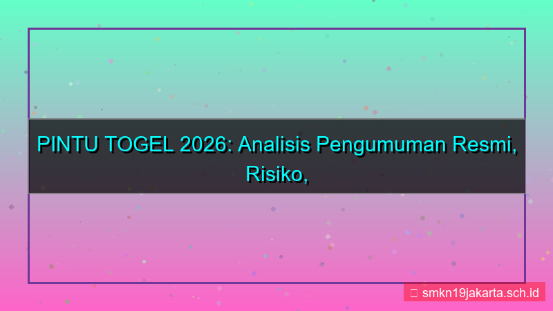 desain PINTU TOGEL pengumuman resmi 2026