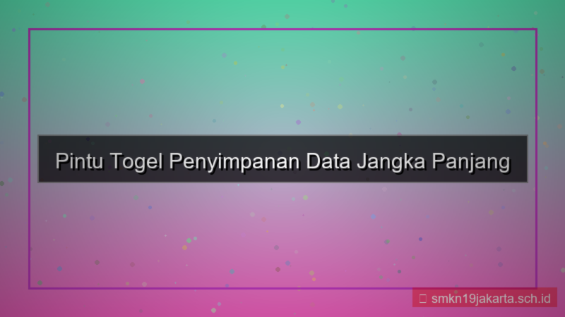 desain PINTU TOGEL penyimpanan data jangka panjang