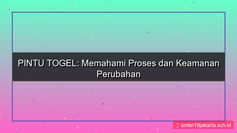 PINTU TOGEL permintaan perubahan data