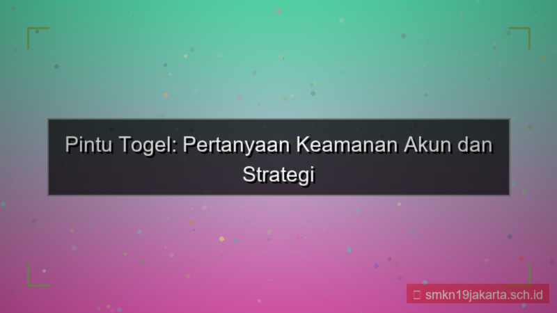 visual PINTU TOGEL pertanyaan keamanan akun