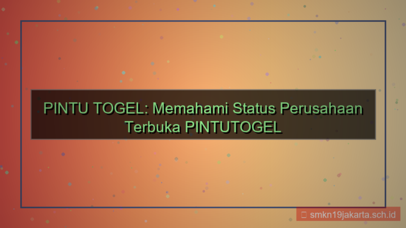desain PINTU TOGEL perusahaan terbuka pintutogel