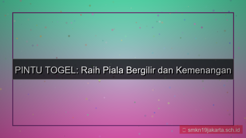 visual PINTU TOGEL piala bergilir pintutogel