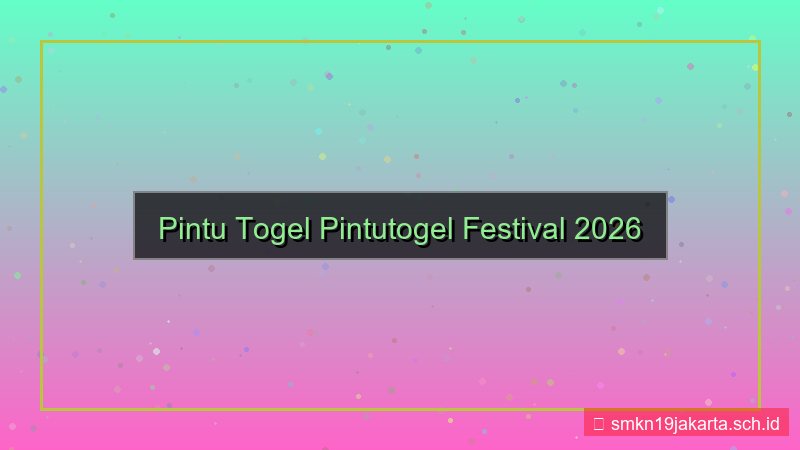 konten PINTU TOGEL pintutogel festival 2026
