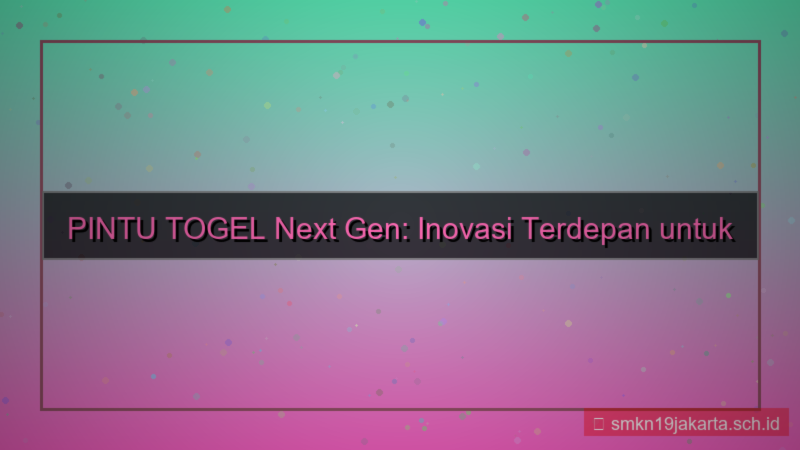 tampilan PINTU TOGEL pintutogel next gen