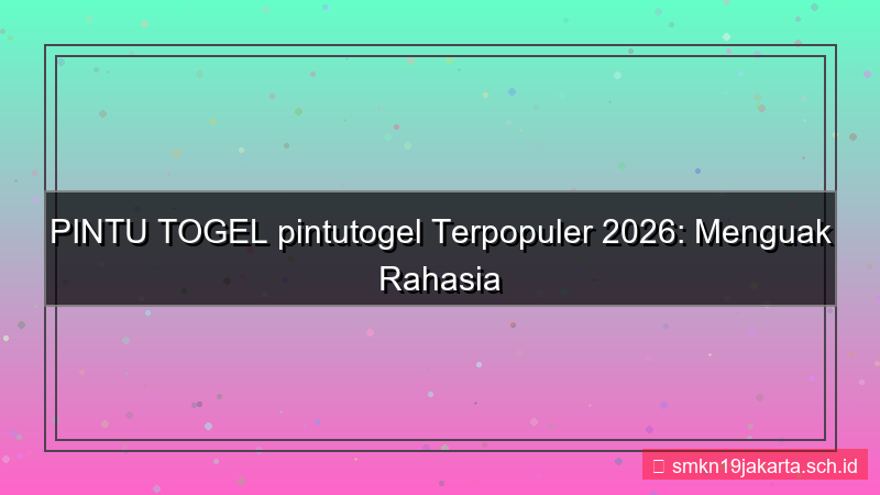 ilustrasi PINTU TOGEL pintutogel terpopuler 2026