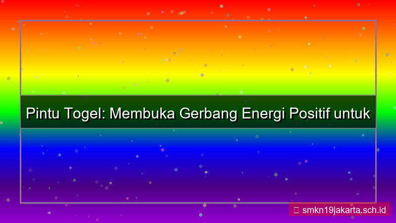 visual PINTU TOGEL positive energy pintutogel