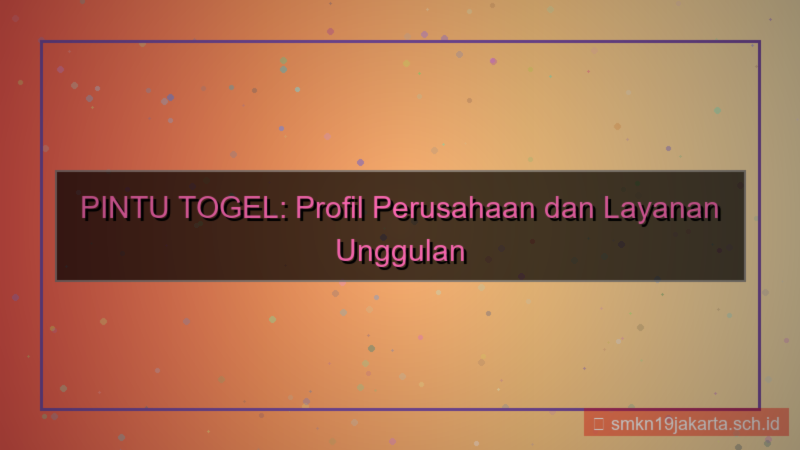 PINTU TOGEL profil perusahaan pintutogel