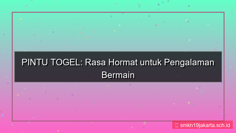 gambar PINTU TOGEL rasa hormat pintutogel