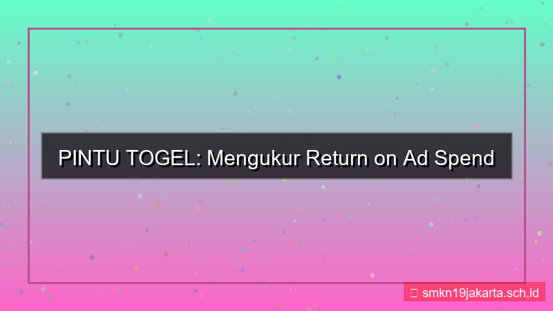 visual PINTU TOGEL return on ad spend pintutogel