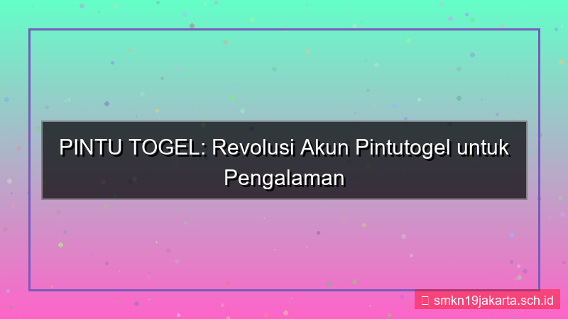 desain PINTU TOGEL revolusi akun pintutogel