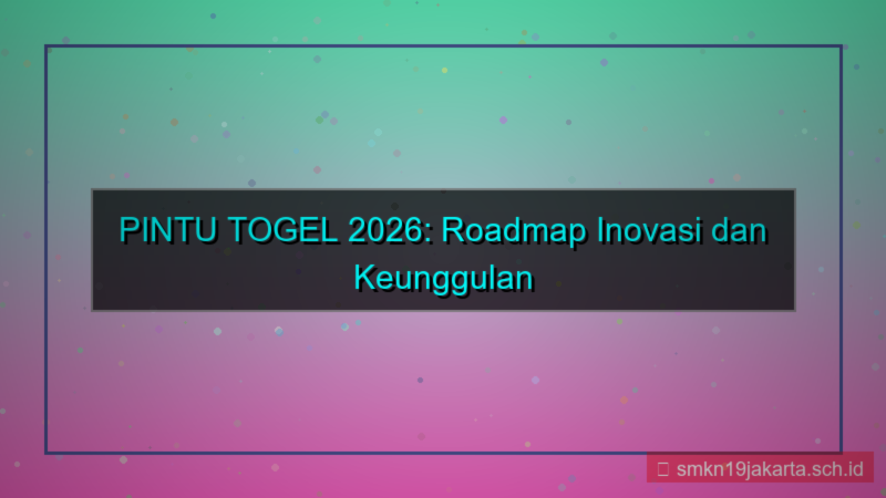 konten PINTU TOGEL roadmap pintutogel 2026